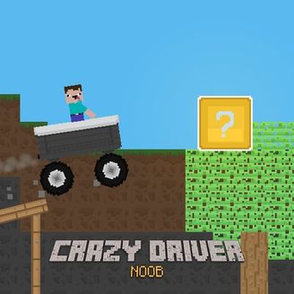Crazy Driver Noob